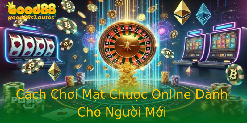 Cách Chơi Mạt Chược Online Dành Cho Người Mới