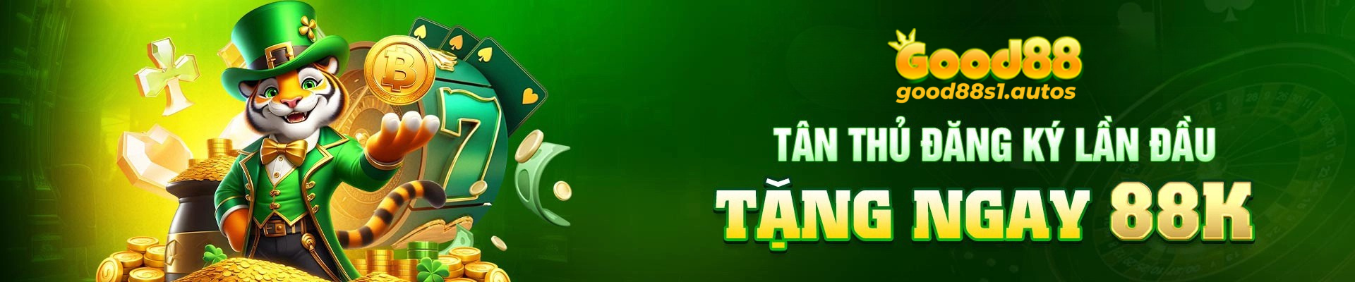 GOOD88 | Link Trang Chủ GOOD88.COM Không Chặn T6/2025 1 Good88 Khuyen Mai Tan Thu