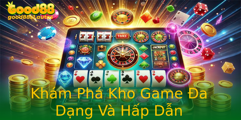 Khám Phá Kho Game Đa Dạng Và Hấp Dẫn