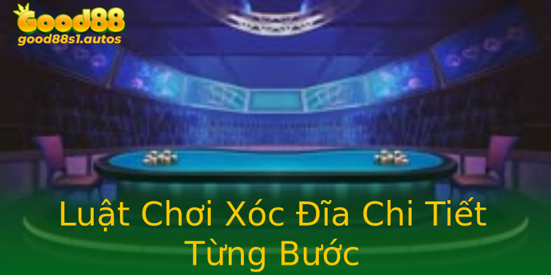 Luật Chơi Xóc Đĩa Chi Tiết Từng Bước