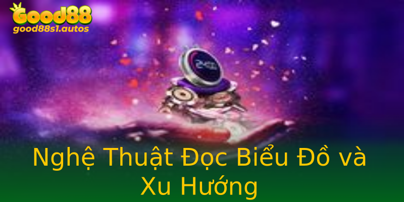 Nghệ Thuật Đọc Biểu Đồ và Xu Hướng Nghệ Thuật Đọc Biểu Đồ và Xu Hướng