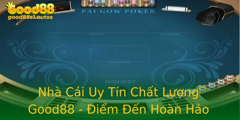 Nhà Cái Uy Tín Chất Lượng Good88 - Điểm Đến Hoàn Hảo Nhà Cái Uy Tín Chất Lượng Good88 - Điểm Đến Hoàn Hảo
